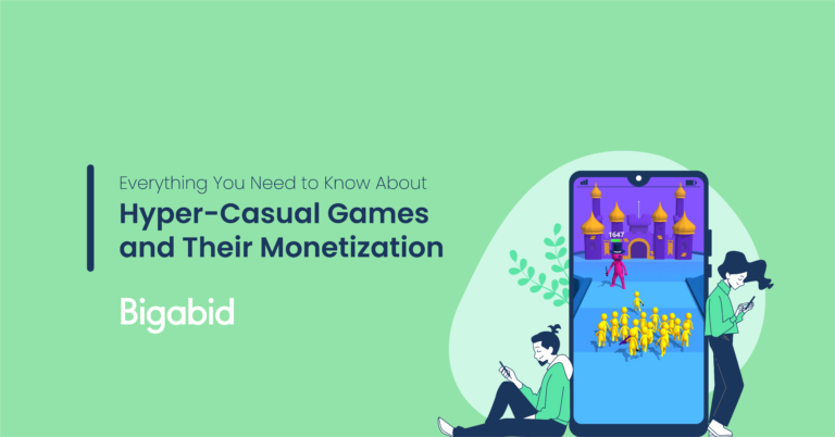 Everything You Need to Know About Hyper-Casual Games and Their Monetization