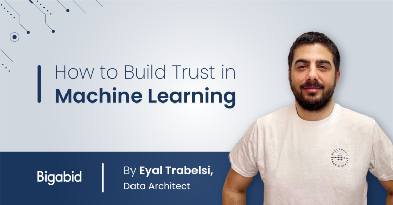 How to build TRUST in Machine Learning