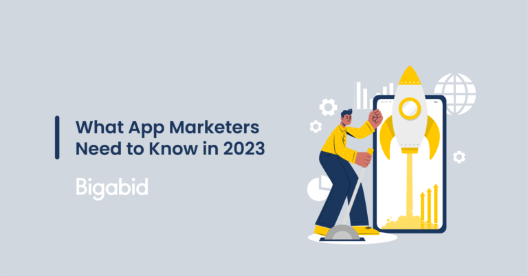 What App Marketers Need to Know in 2023