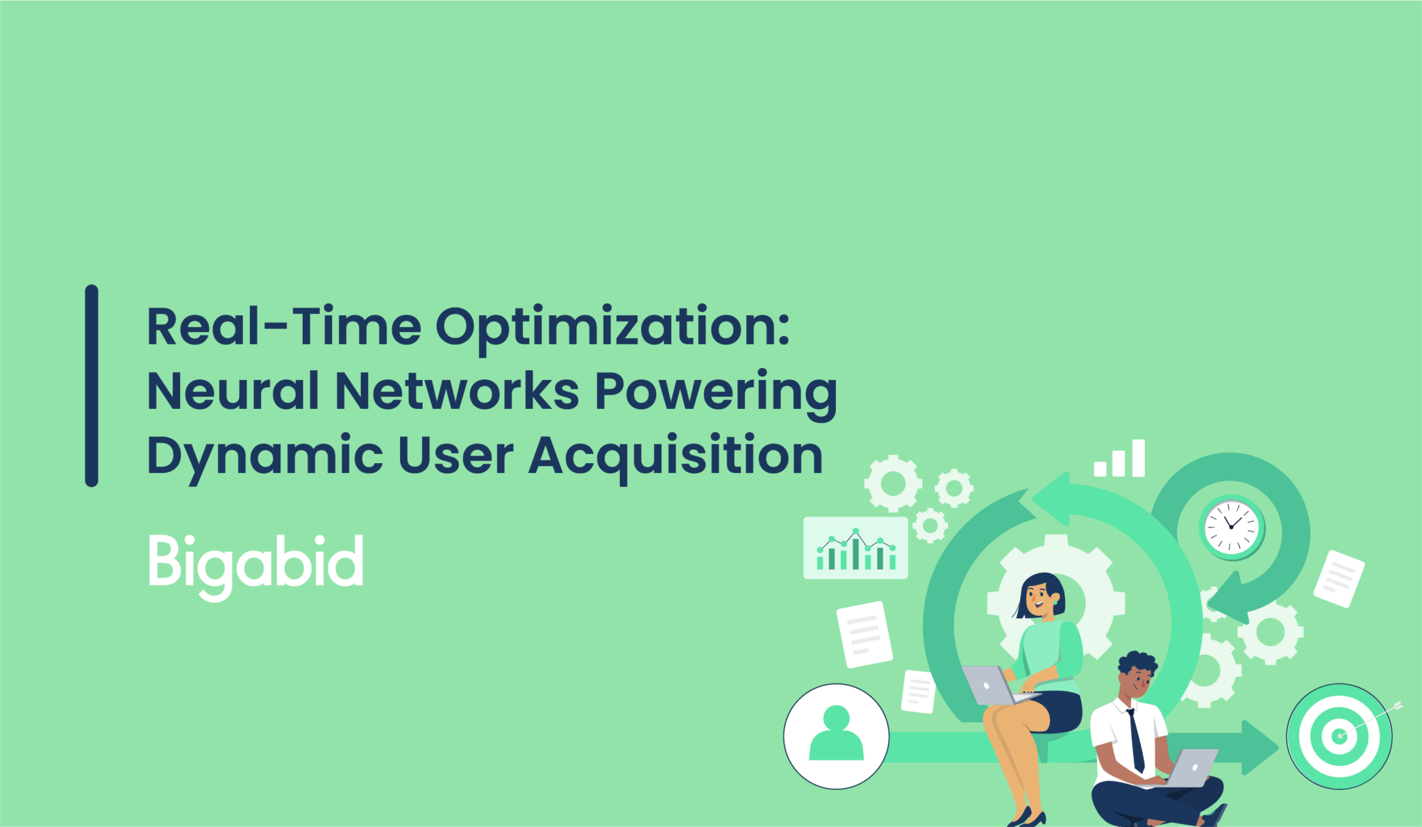 Real-Time Optimization – Neural Networks Powering Dynamic User Acquisition