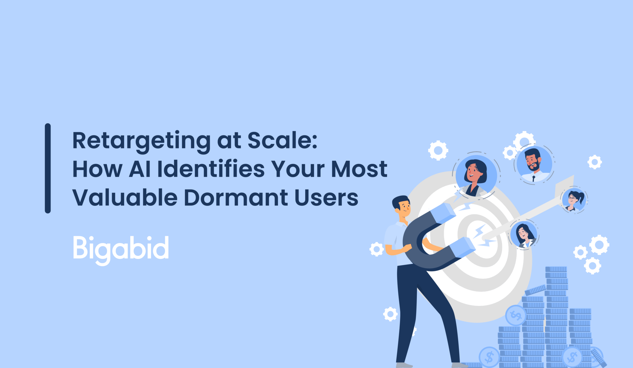 Retargeting at Scale How AI Identifies Your Most Valuable Dormant Users